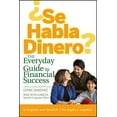 thumbnail image 1 of ¿Se Habla Dinero?: The Everyday Guide to Financial Success, (Paperback), 1 of 1