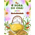 thumbnail image 1 of É hora do chá! - Livro de colorir relaxante - Coleção de designs encantadores que misturam chá e fantasia: Imagens adorá, (Hardcover), 1 of 1