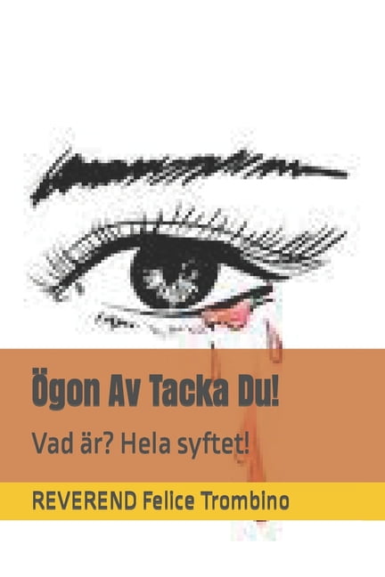 Ögon Av Tacka Du!: Vad är? Hela syftet!, (Paperback)