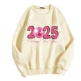 thumbnail image 1 of xixinqiwan 2025 New Year Sweatshirt Women Pullover Hoodie,Festive New Year 2025 Long Sleeve Shirt Print Celebrate Holidays Oversized Pullovers, 1 of 5