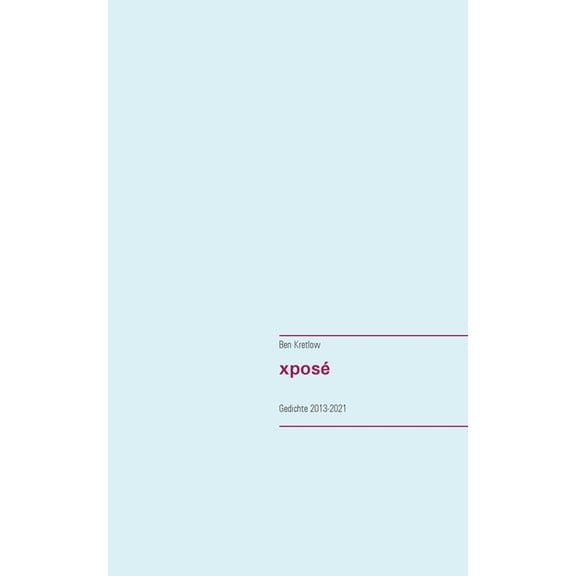 xpos: Gedichte 2013-2021, (Paperback)