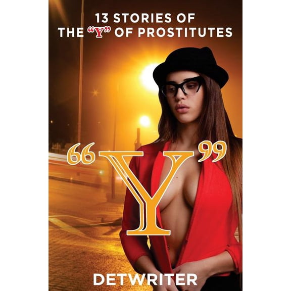 "y": 13 Stories of the "Y" of Prostitutes (Paperback)