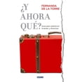 thumbnail image 1 of ¿y Ahora Qué? Guía Para Sobrevivir Truenes Y Divorcios (Paperback), 1 of 1