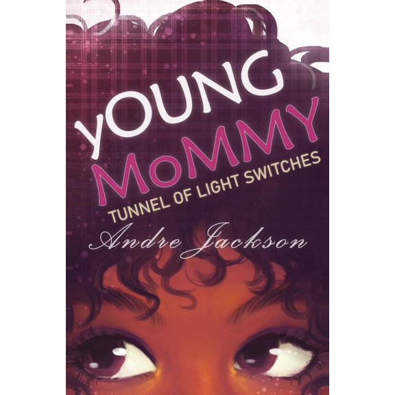 yOUNG MoMMY: Tunnel of Light Switches, (Paperback)