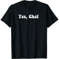 thumbnail image 1 of yes chef T-Shirt, 1 of 4
