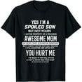 thumbnail image 1 of yes i'm a spoiled son funny T-Shirt, 1 of 4