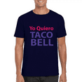 thumbnail image 1 of yo Quiero Taco Bell Retro Fast Food Meme Tribute Graphic T-Shirt, for men & women, up to size 5XL, 1 of 3
