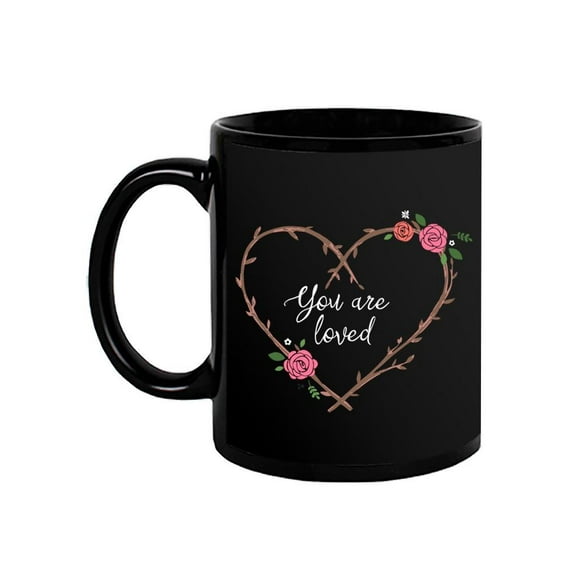 "you Are Loved" Mug -Image by Shutterstock,