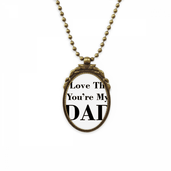 you're my dad father's festival quote antique necklace vintage bead pendant keychain