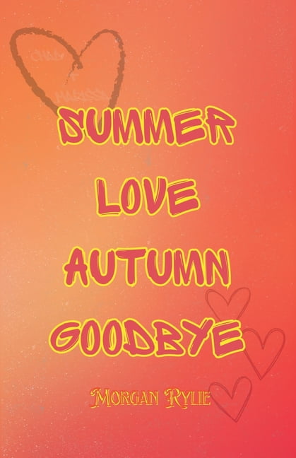#youarenotalone Summer Love Autumn Goodbye, Book 1, (Paperback)