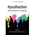 thumbnail image 1 of Adolescence and Education #Youthaction: Becoming Political in the Digital Age, (Paperback), 1 of 1