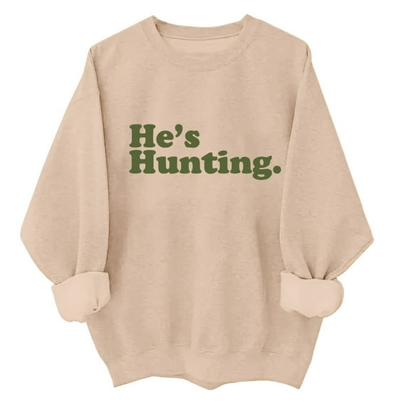 zaveiop Hes Hunting Sweatshirt for Women Vintage He's Hunting Season Sweatshirt & Hoodie (Z1-Khaki, S)