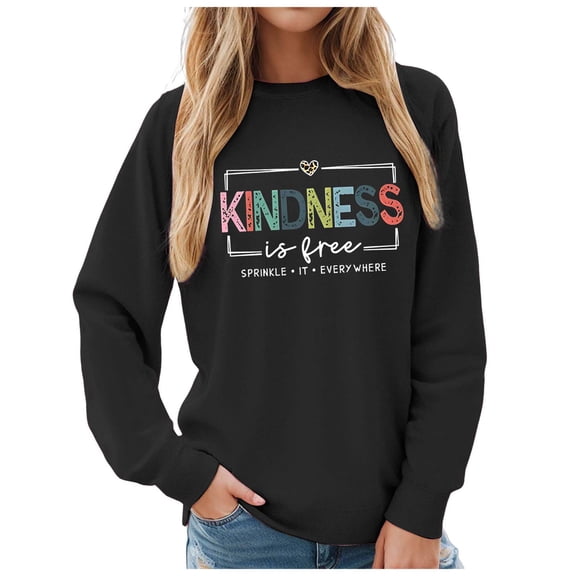 zaveiop Kindness Is Free Sweatshirt, Be Kind Sweatshirt Womens Teacher Teach Inspirational Sayings Pullover Crewneck Tops (Black, M)