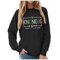 thumbnail image 1 of zaveiop Kindness Is Free Sweatshirt, Be Kind Sweatshirt Womens Teacher Teach Inspirational Sayings Pullover Crewneck Tops (Black, XXL), 1 of 9