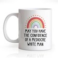 thumbnail image 1 of zilaii May You Have The Confidence Of A Mediocre Man 11 Oz White Novelty Coffee Mug, Funny Rainbow Ceramic Mug, Power Mug, Sassy Gifts, Feminist Gifts for Women, Inspirational Present for Friends, 1 of 6
