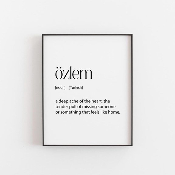 Özlem Turkish Word Poster, Untranslatable Word, Missing Someone Quote, Meaningful Language, Minimalist Typography Decor for Decorative Home Gallery Display