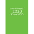 thumbnail image 1 of zweitausend zwanzig 2020: BÃ¼rokalender 2020 A5 GrÃ¼n, (Paperback), 1 of 1