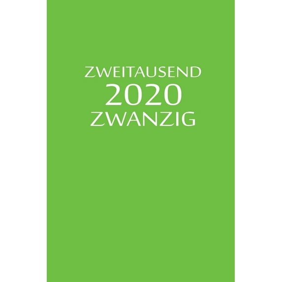 zweitausend zwanzig 2020: Bürokalender 2020 A5 Grün, (Paperback)